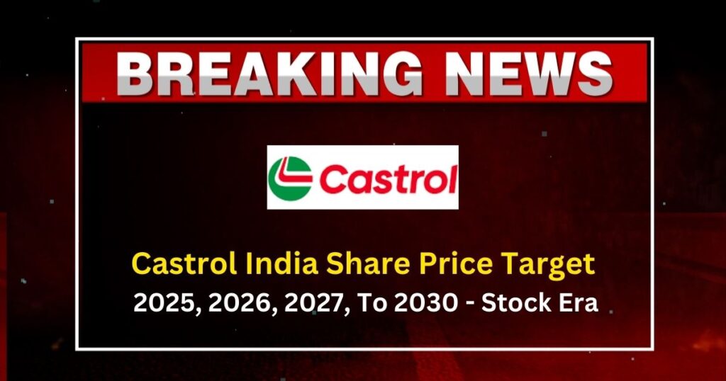Castrol India Share Price Target