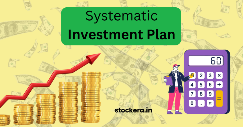 Systematic Investment Plan